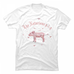 notorious pig shirt